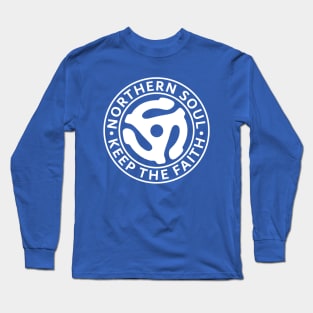 Northern Soul Keep the Faith / White Long Sleeve T-Shirt